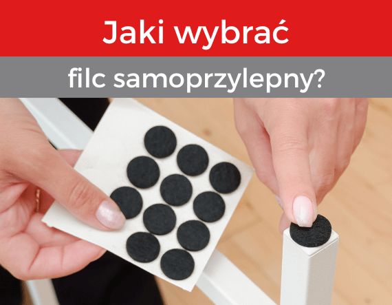 Jaki wybrać filc samoprzylepny? Producent filcu samoprzylepnego. Producent taśmy filcowej.